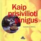 Kaip prisivilioti pinigus
