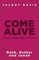 Come Alive