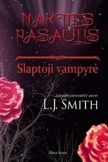 Slaptoji vampyrė. Ciklo „Nakties pasaulis“ 1-oji knyga