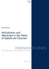 Individuation and Attachment in the Works of Isabelle de CharriÃ¨re