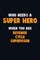 Who Need A SUPER HERO, When You Are Revenue Cycle Supervisor