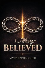 I Always Believed
