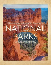 A Complete Guide to America's National Parks