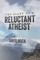 The Diary of A Reluctant Atheist