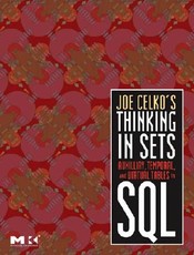Joe Celko's Thinking in Sets: Auxiliary, Temporal, and Virtual Tables in SQL