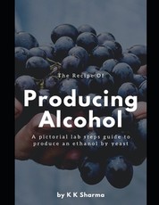 The Recipe Of Producing Alcohol