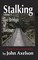 Stalking Volume 2: The Bridge of Reason