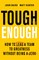 Tough Enough