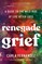 Renegade Grief