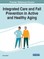 Integrated Care and Fall Prevention in Active and Healthy Aging