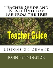 Teacher Guide and Novel Unit for Far From the Tree