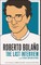 Roberto Bolano: The Last Interview