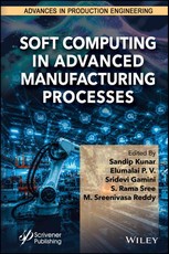 Soft Computing in Advanced Manufacturing Processes