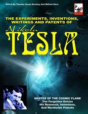 The Experiments, Inventions, Writings And Patents Of Nikola Tesla
