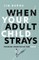 When Your Adult Child Strays