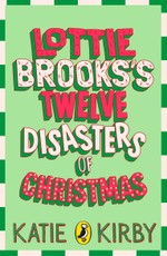 Lottie Brooks's Twelve Disasters of Christmas