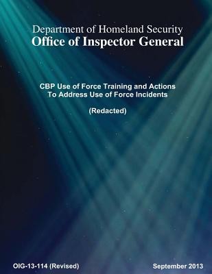 CBP Use of Force Training and Actions To Address Use o..