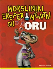 Moksliniai eksperimentai su oru