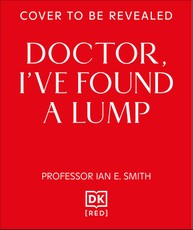 Doctor, I've Found a Lump