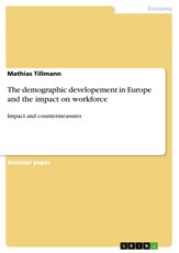 The demographic developement in Europe and the impact on workforce