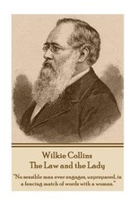 Wilkie Collins - The Law and the Lady
