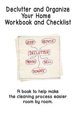 Declutter and Organize Your Home Workbook and Checklist
