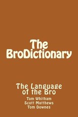 The BroDictionary
