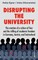 Disrupting the university