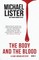 The Body and the Blood