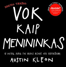 Vok kaip menininkas. 10 dalykų, kurių tau niekas nepasakė apie kūrybiškumą
