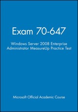 Exam 70-647 Windows Server 2008 Enterprise Adminis trator MeasureUp Practice Test