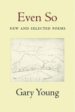 Even So: New and Selected Poems