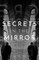 Secrets In The Mirror