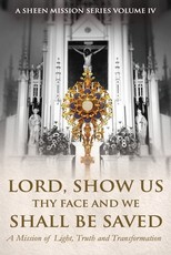 Lord, Show Us Thy Face and We Shall Be Saved