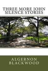 Three More John Silence Stories