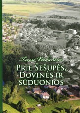 Prie Šešupės, Dovinės ir Sūduonios