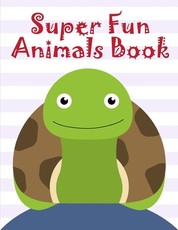 Super Fun Animals Book