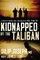 Kidnapped by the Taliban