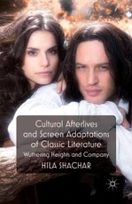Cultural Afterlives and Screen Adaptations of Classic Literature