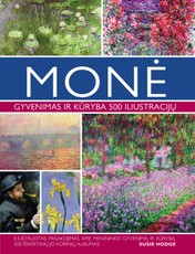 MONĖ. Gyvenimas ir kūryba 500 iliustracijų