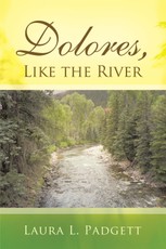 Padgett, L: Dolores, Like the River