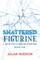 Shattered Figurine