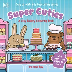 Super Cuties A Cosy Bakery Colouring Book
