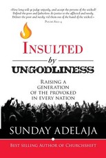 Insulted By Ungodliness