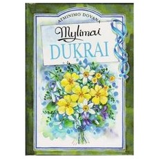Mylimai dukrai