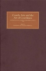 Courtly Arts and the Art of Courtliness