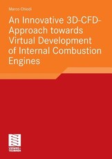 An Innovative 3d-Cfd-Approach Towards Virtual Development of Internal Combustion Engines