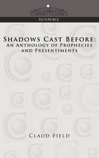 Shadows Cast Before