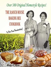 The Ranch House Baking Mix Cookbook Volume 2