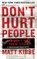 Don't Hurt People and Don't Take Their Stuff